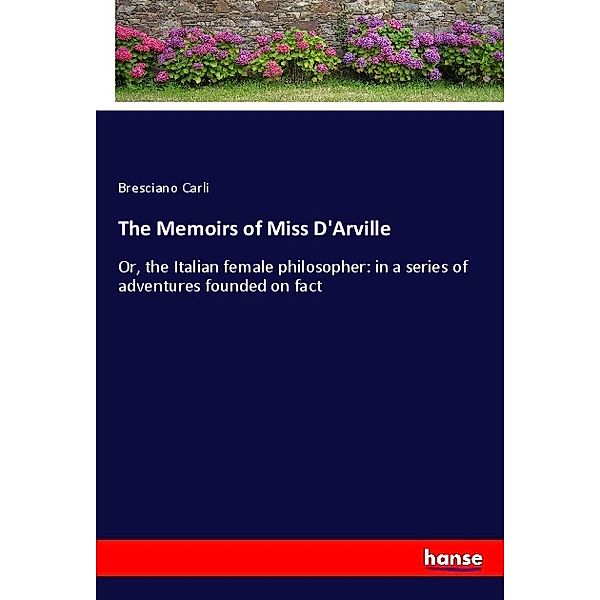 The Memoirs of Miss D'Arville, Bresciano Carli