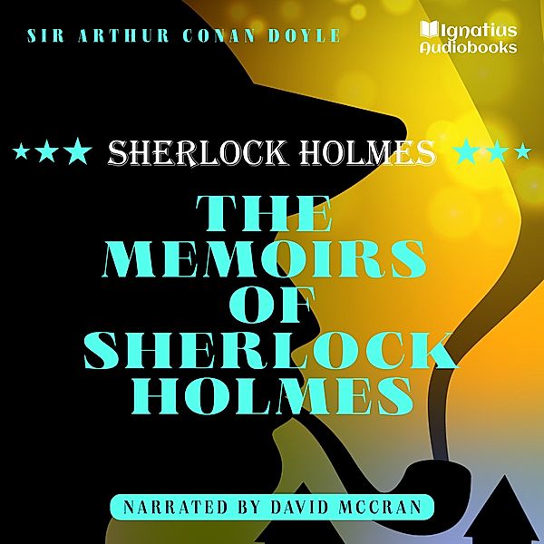 The Memoirs of Sherlock Holmes, Sir Arthur Conan Doyle