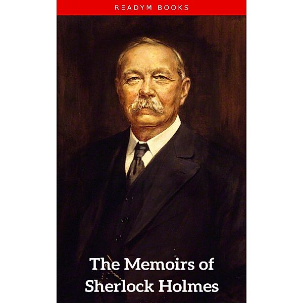 The Memoirs of Sherlock Holmes, Arthur Conan Doyle