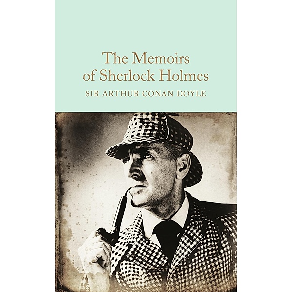 The Memoirs of Sherlock Holmes / Macmillan Collector's Library, Arthur Conan Doyle