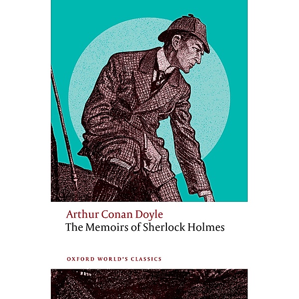 The Memoirs of Sherlock Holmes / Oxford World's Classics, Arthur Conan Doyle