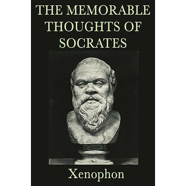 The Memorable Thoughts of Socrates, Xenophon