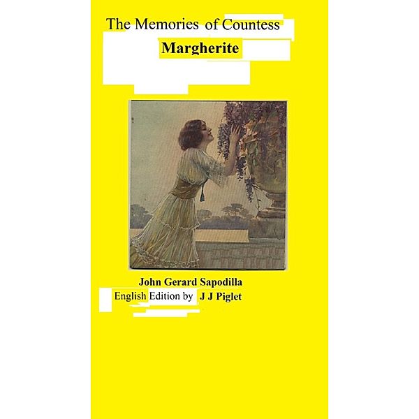 The Memories of Countess Margherite Dupont Soleil, John  Gerard Sapodilla