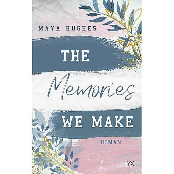 The Memories We Make / Fulton University Bd.1, Maya Hughes