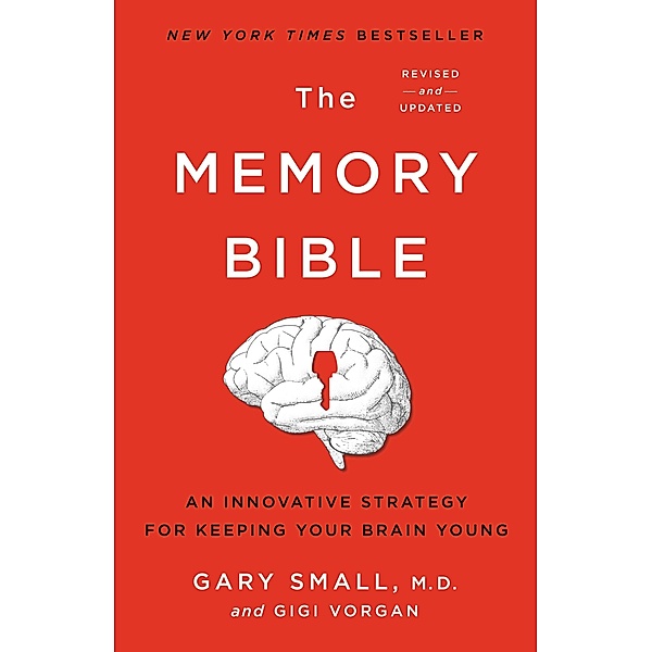 The Memory Bible, Gary Small, Gigi Vorgan