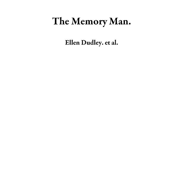 The Memory Man., Ellen Dudley.