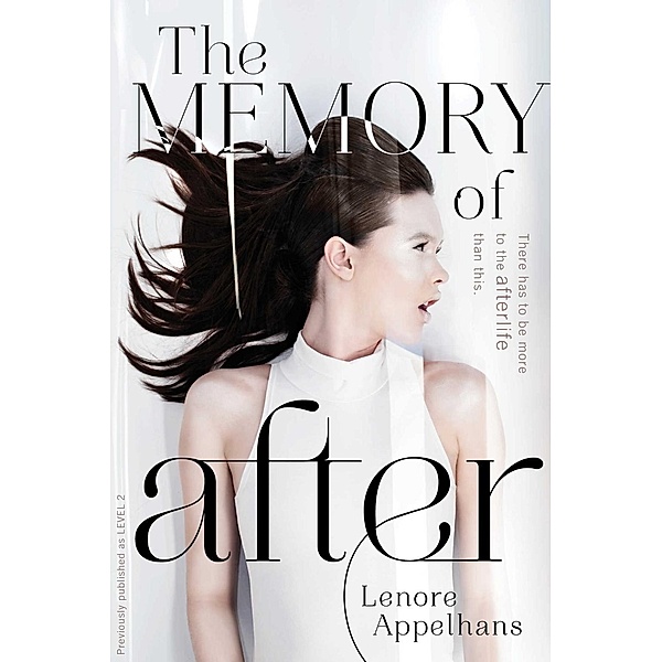 The Memory of After, Lenore Appelhans