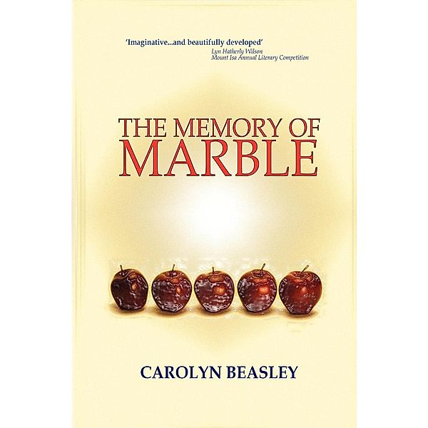 The Memory of Marble, Carolyn Beasley