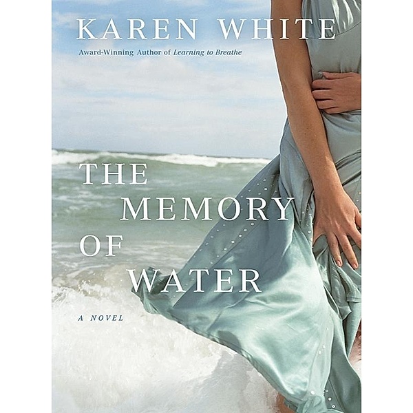 The Memory of Water, Karen White
