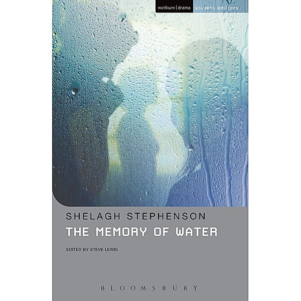 The Memory Of Water / Methuen Student Editions, Shelagh Stephenson