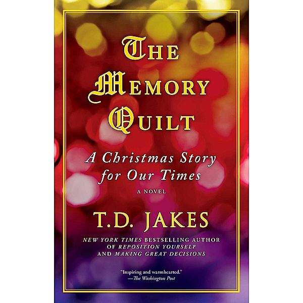 The Memory Quilt, T. D. Jakes