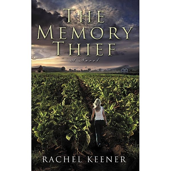 The Memory Thief, Rachel Keener