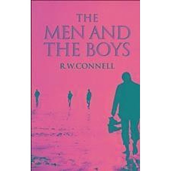 The Men and the Boys, Raewyn Connell