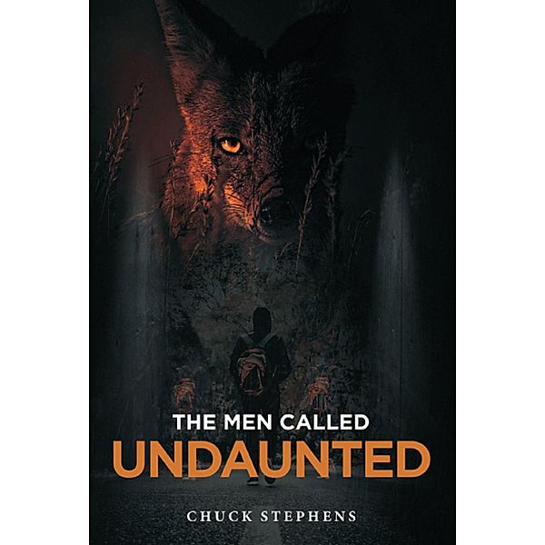 The Men Called Undaunted, Chuck Stephens