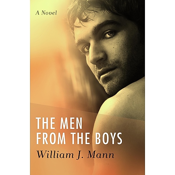 The Men from the Boys / The Jeff O'Brien Series, William J. Mann