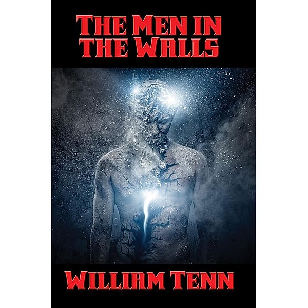 The Men in the Walls / Positronic Publishing, William Tenn