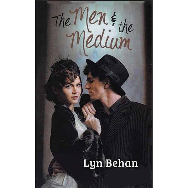 The Men & the Medium, Lyn Behan