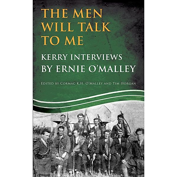 The Men Will Talk to Me (Ernie O'Malley series Kerry) / Ernie O'Malley Series, Ernie O'Malley