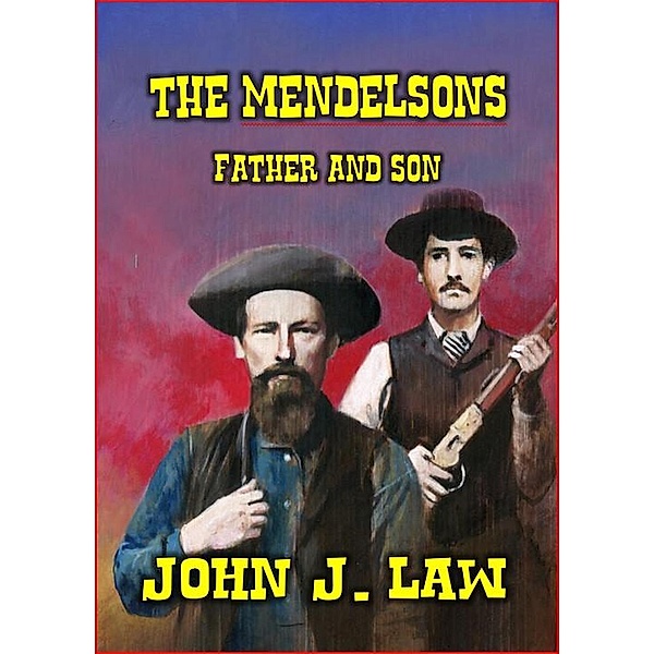 The Mendelsons - Father and Son, John J. Law