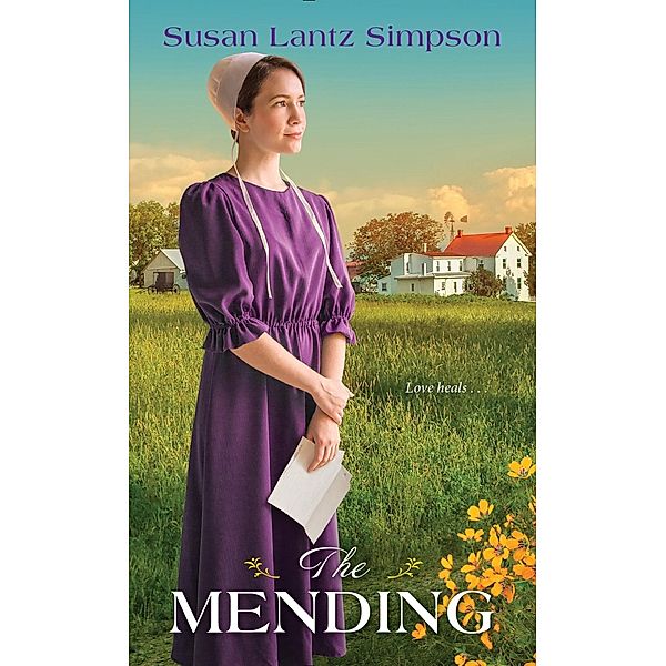 The Mending / The Amish of Southern Maryland Bd.2, Susan Lantz Simpson