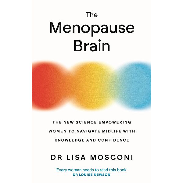 The Menopause Brain, Lisa Mosconi