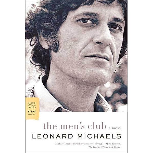 The Men's Club / FSG Classics, Leonard Michaels