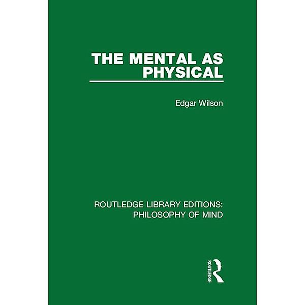The Mental as Physical, Edgar Wilson