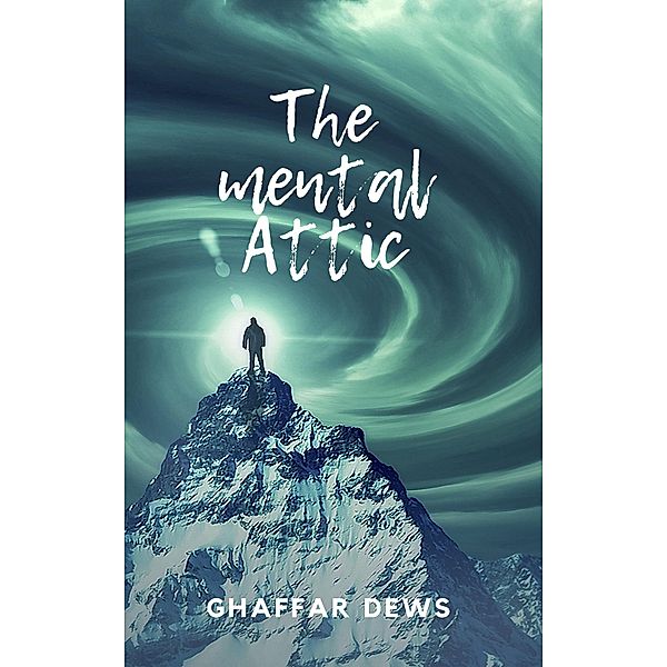 The mental attic, Ghaffar Dews