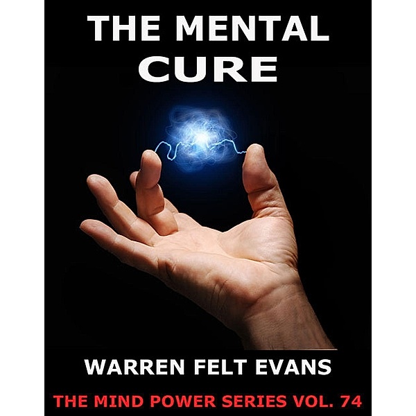 The Mental Cure, Warren Felt Evans