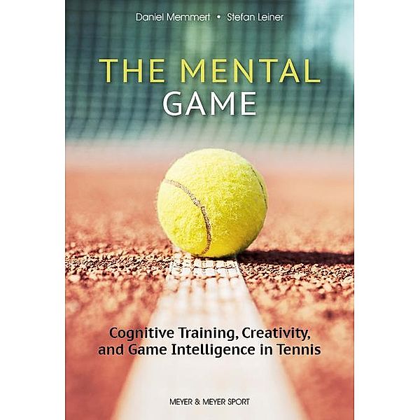 The Mental Game, Stefan Leiner, Daniel Memmert