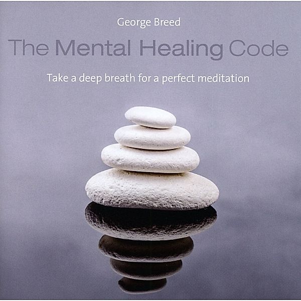 The Mental Healing Code, George Breed