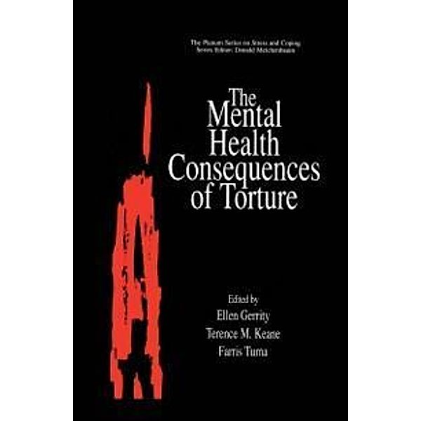 The Mental Health Consequences of Torture / Springer Series on Stress and Coping