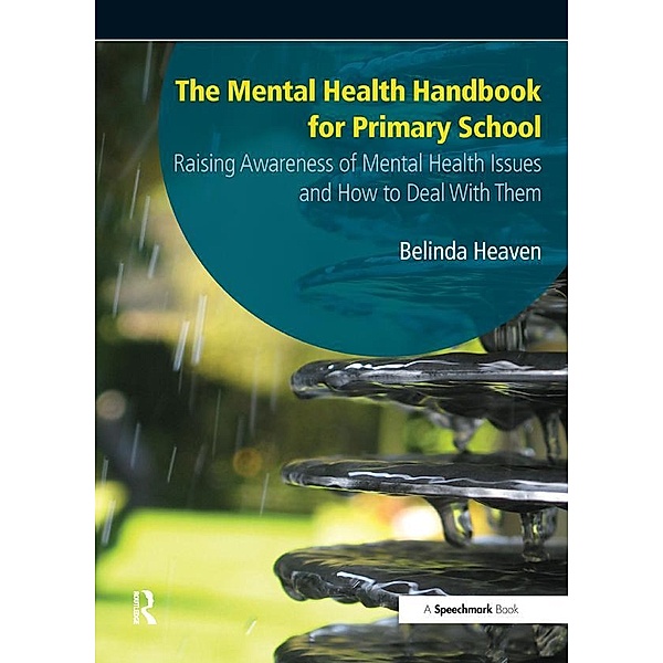 The Mental Health Handbook for Primary School, Belinda Heaven