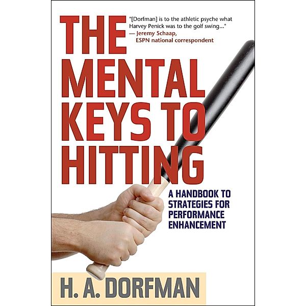 The Mental Keys to Hitting, H. A. Dorfman