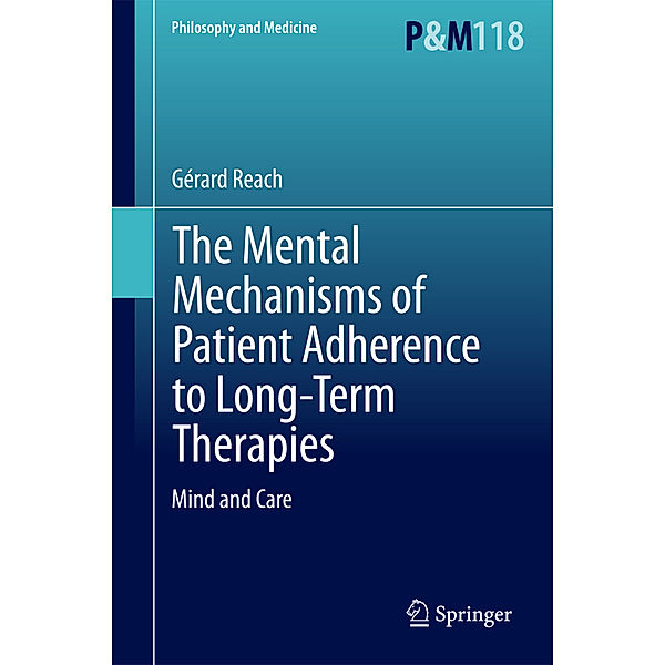 The Mental Mechanisms of Patient Adherence to Long-Term Therapies, Gérard Reach