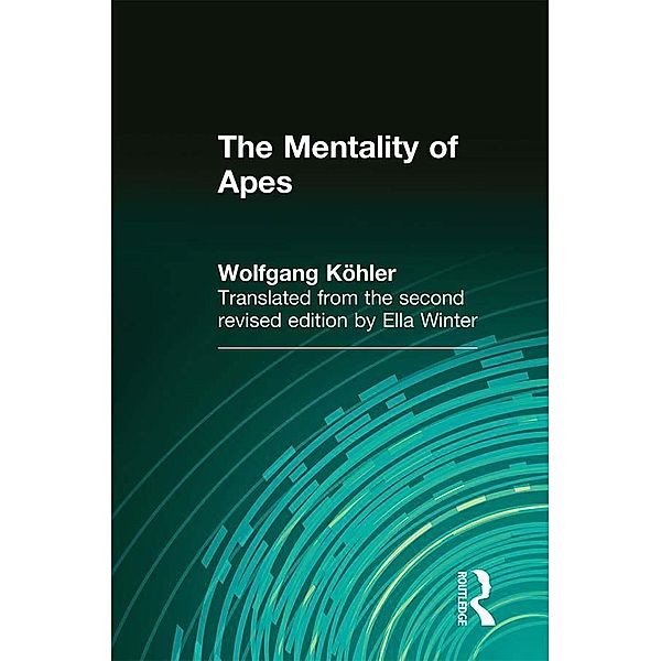 The Mentality of Apes, Wolfgang Kohler