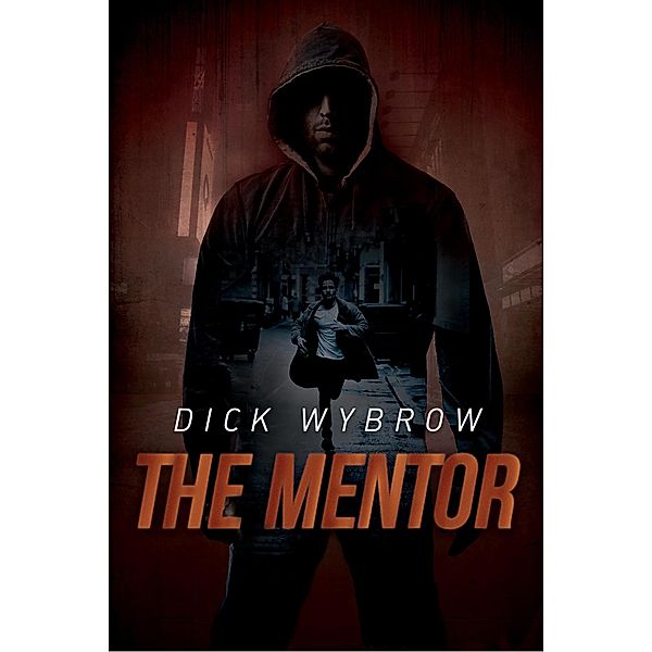 The Mentor, Dick Wybrow