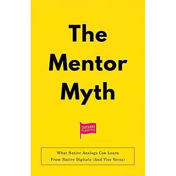 The Mentor Myth, Nicolas Cole, Eddie Yoon, Christopher Lochhead