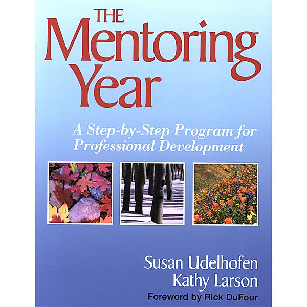 The Mentoring Year, Susan K. Udelhofen, Kathleen A Larson