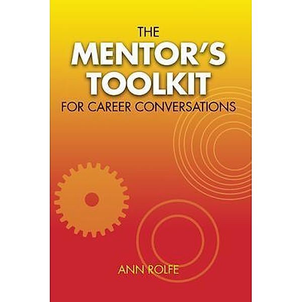 The Mentor's Toolkit for Careers, Ann Rolfe