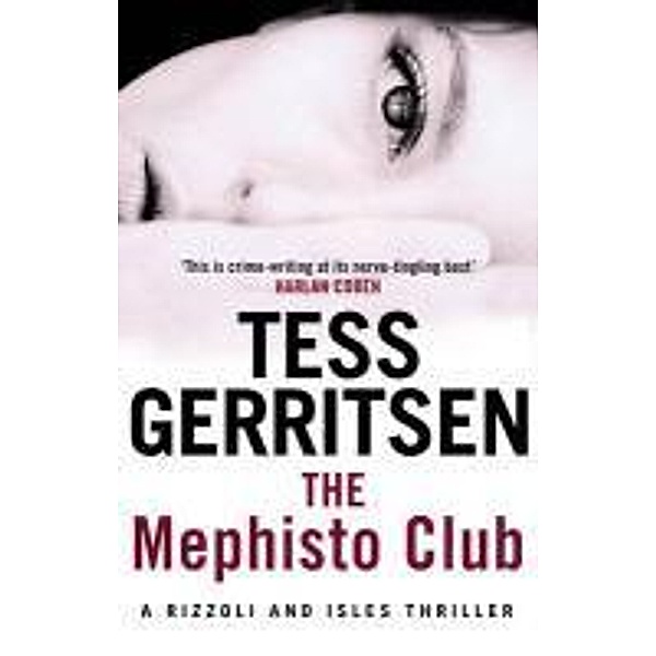 The Mephisto Club / Rizzoli & Isles Bd.6, Tess Gerritsen