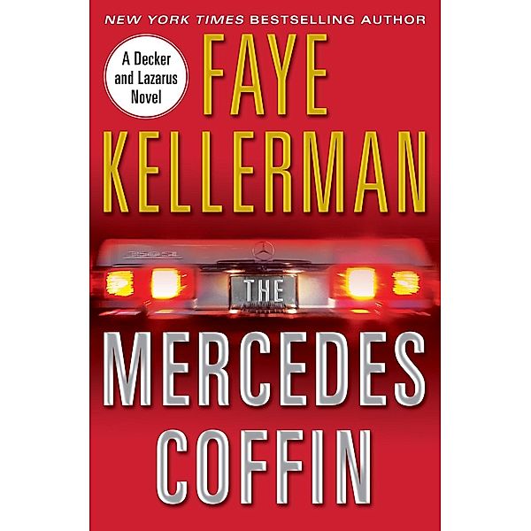 The Mercedes Coffin / Decker/Lazarus Novels Bd.17, Faye Kellerman