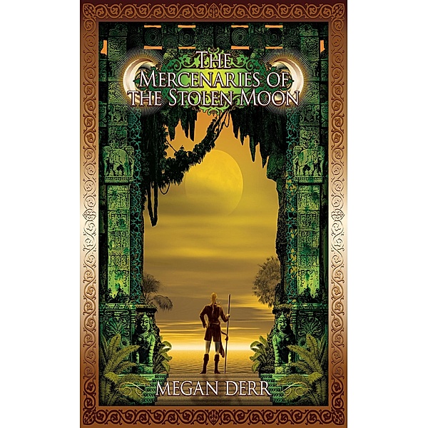 The Mercenaries of the Stolen Moon (Tales of the High Court, #4) / Tales of the High Court, Megan Derr