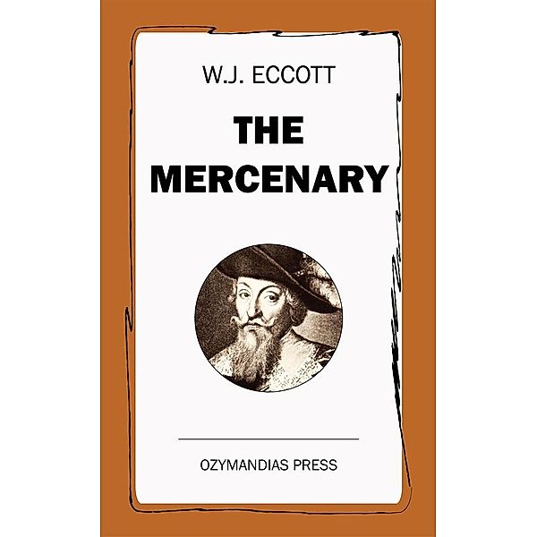 The Mercenary, W.J. Eccott