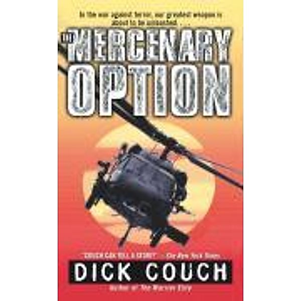 The Mercenary Option, Dick Couch