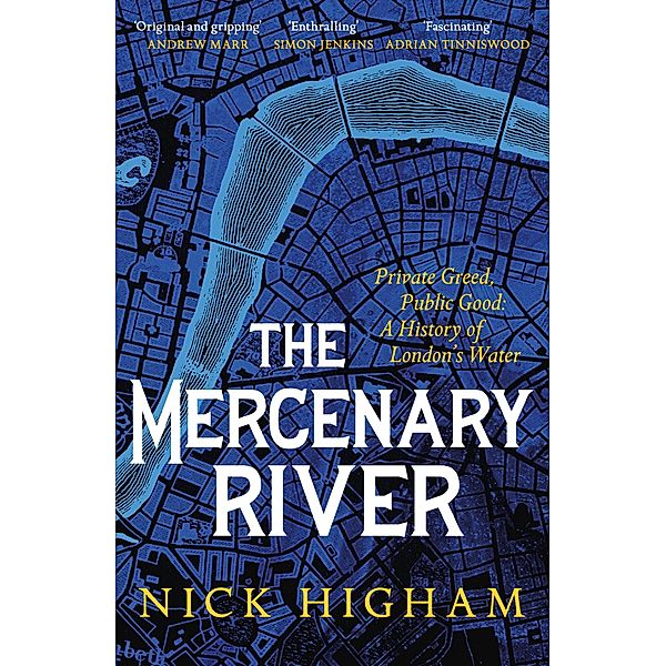 The Mercenary River, Nick Higham