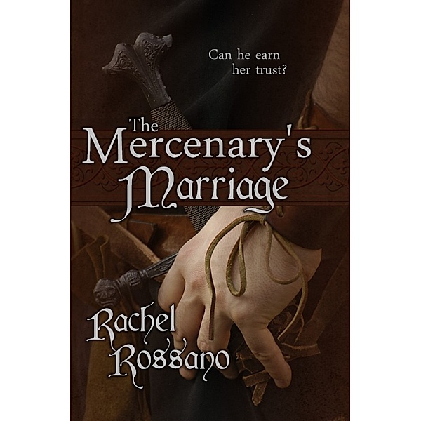 The Mercenary's Marriage, Rachel Rossano