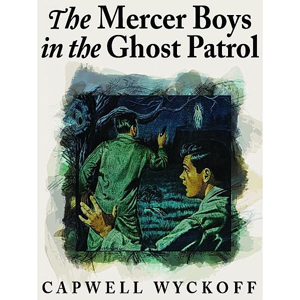 The Mercer Boys in the Ghost Patrol / Wildside Press, Capwell Wyckoff
