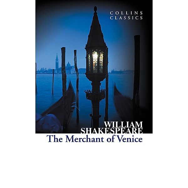 The Merchant of Venice / Collins Classics, William Shakespeare