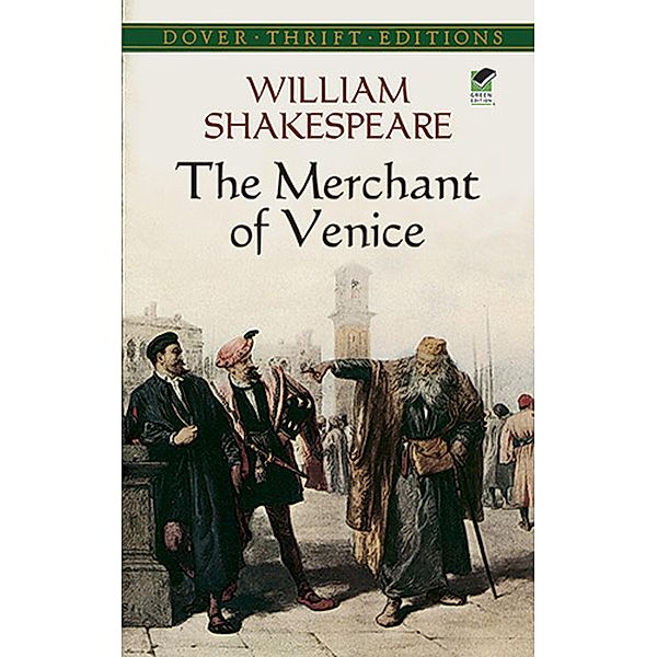 The Merchant of Venice / Dover Thrift Editions: Plays, William Shakespeare